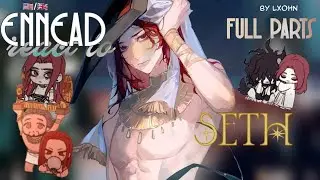 ENNEAD REACT TO SETH || FULL PARTS || Eng ||  By Lxohn|| GL2RV