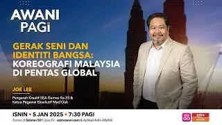 [LANGSUNG] #AWANIPagi | Gerak Seni & identiti bangsa: Koreografi Malaysia di pentas global |5 Jan 26