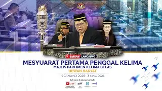 LANGSUNG: Persidangan Dewan Rakyat | Mesyuarat Pertama Penggal Kelima | 05 Februari 2026
