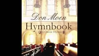 Don Moen - Grace Greater Than Our Sin (Gospel Hymn)
