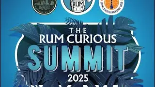 Rum Curious Summit 2025 - Our highlight reel!