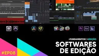 Escolhendo o software de edi&ccedil;&atilde;o - Fundamentos da Edi&ccedil;&atilde;o EP08