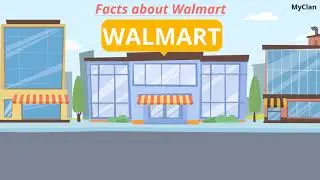19 Interesting, Fun Facts about Walmart: World's Largest Company by Revenue; Built by Mr. Sam Walton
