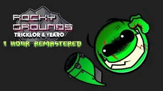 Rocky Grounds (1 Hour) (FNF Vs FITH REMASTERED)