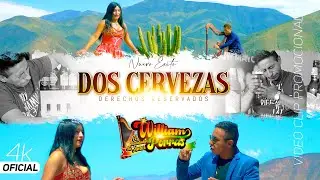 William Porras ► Dos Cervezas ► Videoclip Oficial 2023