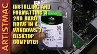 Installing, Formatting a 2nd Hard Drive in a Windows 7 Desktop Computer