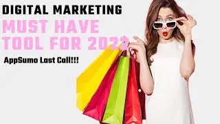 Appsumo Digital Marketing Last Call | What is the must have tool