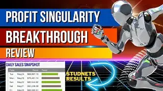 CLOSING SOON Profit Singularity Breakthrough Review (2024)