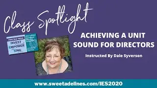 Achieving A Unit Sound for Directors with Dale Syverson, IES 2020