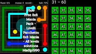 Flow Free 8x8 Mania Pack - Livelli Pacchetto 8x8 Mania - All levels solutions Madip1990