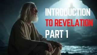 Introduction to Revelation Part 1