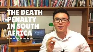 The Death Penalty in South Africa