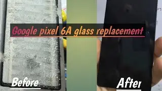 Google pixel 6A glass replacement... #smartphone #glassreplacement #repair #brokenglass #kgnmobicare