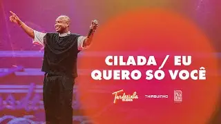 Thiaguinho -  Cilada/ Eu Só Quero Você (Ao Vivo) - Tardezinha 10 Anos