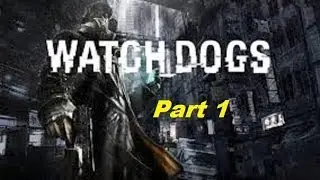 Watch Dogs PS3 - (Gameplay/Walkthrough) w/ MayhemDave 