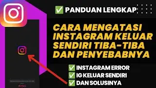 Cara Mengatasi Instagram Keluar Sendiri Tiba tiba, IG Error Hari Ini