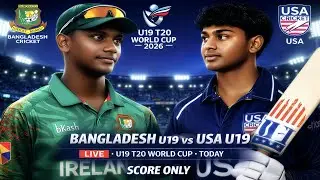 Bangladesh U19 vs USA U19 Live Score | U19 World Cup 2026 | USA U19 vs BAN U19 LIVE SCORE