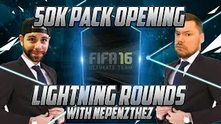INSANE 50K LIGHTNING ROUND PACK OPENING with NEPENTHEZ! FIFA 16