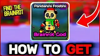 Как получить PANDANINI FROSTINI в игре Find the Brainrot! | Roblox