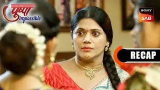 Pushpa Impossible | Ep 1033 & Ep 1034 | RECAP | पुष्पा इम्पॉसिबल