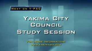 Yakima City Council Study Session January 13, 2026