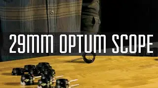 Introducing the 29mm Optum Scope