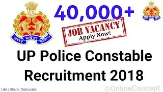 UP Police Constable Recruitment 2018 Details