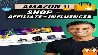 How to Create Amazon Storefront | Affiliate + Influencer Shop Full Guide
