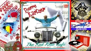 The Red Rose Cafe - Pierre Kartner - 1986 - Piratenmuziek