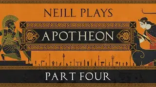 Direwolf and Satyrs - Neill Plays: Apotheon (Part 4)