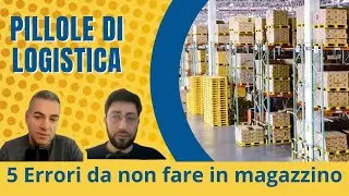 5 Errori da Evitare in Magazzino: Ottimizza la Gestione e Risparmia Tempo