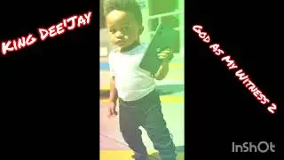 King Dee'Jay - God As My Witness 2 