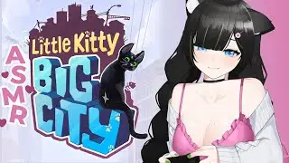 [ASMR Gaming] Little Kitty Big City - 4 (END) [Twitch VOD]