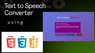 Text to Speech Converter using HTML CSS & JavaScript 