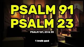 PRAYER of the DAY January 17 | Psalm 91, Psalm 23, 121,35: The Most Powerful Prayers in the Bible