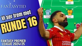 Runde 16 Fantasy Premier League 2024/25 || Fantasy Premier League Tips Norsk