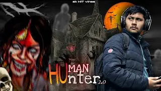 HUMAN HUNTER 2.0 | continue.....[skHITvines] TEAM' 