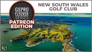 GSPro Course Flyover - New South Wales Golf Club - Designed by pakman - Patreon Exclusive