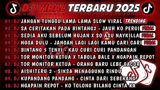 DJ TIKTOK TERBARU 2025🎵DJ JANGAN TUNGGU LAMA LAMA🎵DJ SA CERITAKAN PADA BINTANG BINTANG