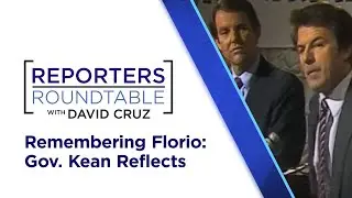 Former Gov. Tom Kean on Gov. Jim Florio's legacy, NJ's top headlines | Reporters Roundtable