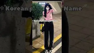Korean pants with Name|Tending Korean pants|Korean pants for girls#shorts#koreanoutfits