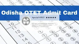OTET admit card 2025 has been released for Special OTET exam . Subscribe 