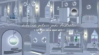 ᝰ┊dekorasi pelace jadi Aestehtic  ‹3 ꒦꒷「 + id bisa save & edit ! 」ᥫ᭡ ┊Sss ꕤ