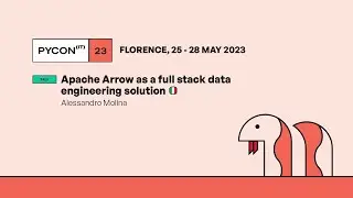 Apache Arrow as a full stack data engineering solution - Alessandro Molina