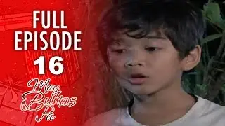 May Bukas Pa - Episode 16