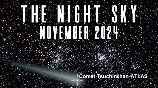 The Night Sky | November 2024  | Comet Tsuchinshan-ATLAS | Solar Flares | Saturn Occultation