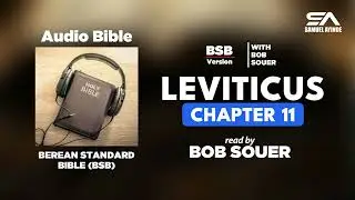 Leviticus 11 (BSB) &mdash; Audio Bible | Clean & Unclean Foods: Wise Boundaries | Read by Bob Souer