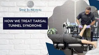 How we treat tarsal tunnel syndrome / San Antonio, Texas Chiropractor
