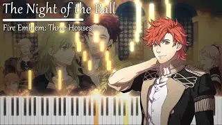 Fire Emblem: Three Houses - The Night of the Ball (Piano Arrangement)