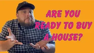 Are YOU ready to BUY a HOUSE?